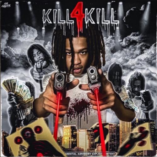 Kill 4 kill (Explicit)