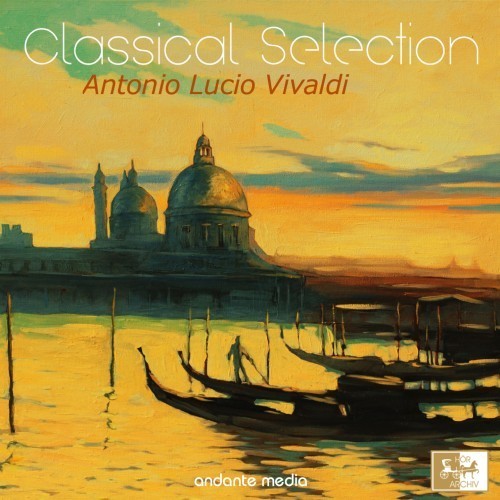 Classical Selection - Vivaldi: Musici di Venezia