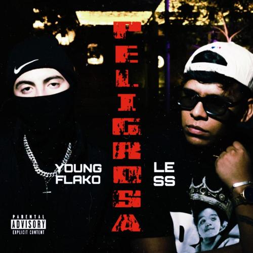 Peligrosa (feat. Young Flako) [Explicit]