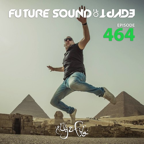 Future Sound Of Egypt Episode 464