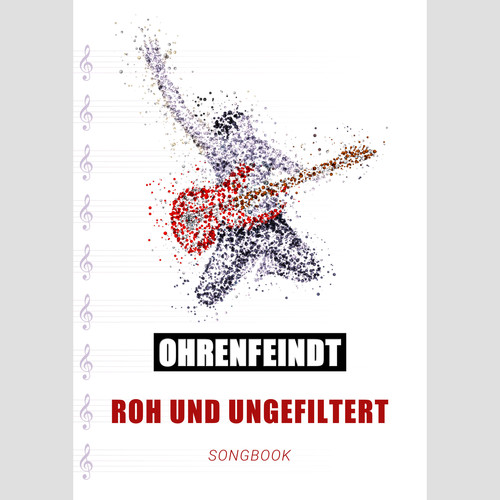 Ohrenfeindt: Roh und Ungefiltert (Songbook Playbacks)