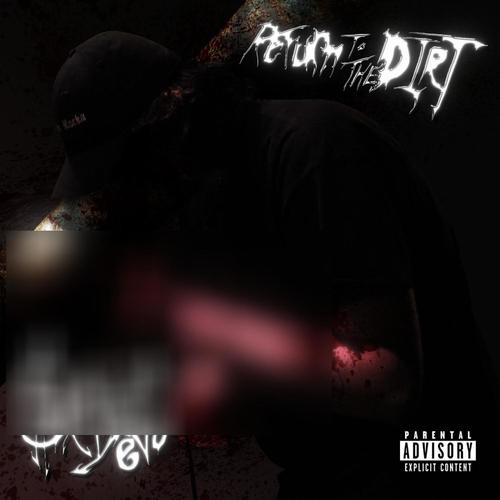 RETURN TO THE DIRT (Explicit)