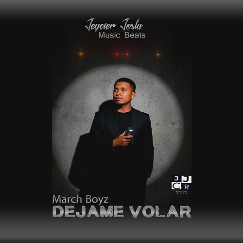 Déjame Volar (feat. March Boyz)