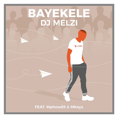 Bayekele (feat. Mphow69 & MKeyz)