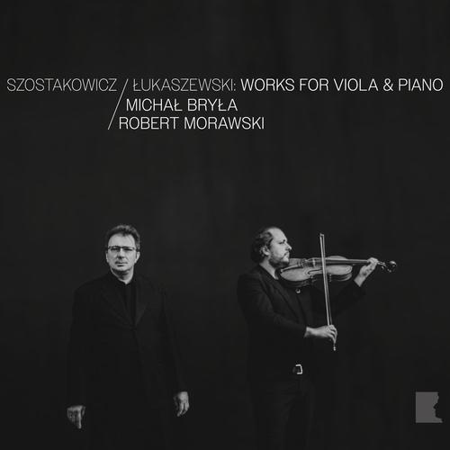 Szostakowicz, Łukaszewski: Works for Viola & Piano