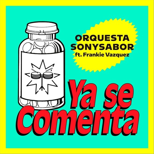 Ya Se Comenta (feat. Frankie Vazquez)
