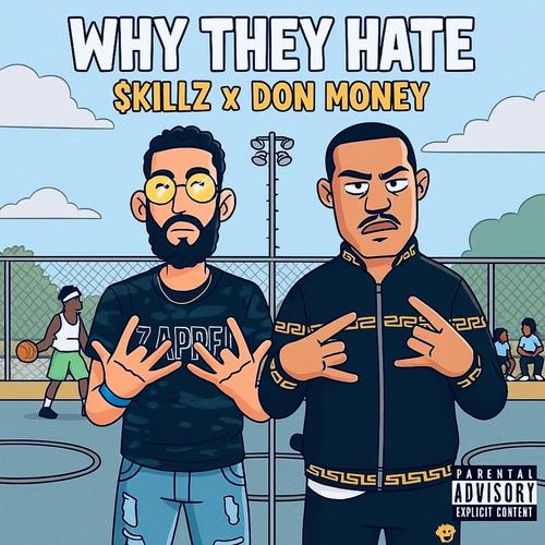 Why They Hate (feat. $killz) [Explicit]