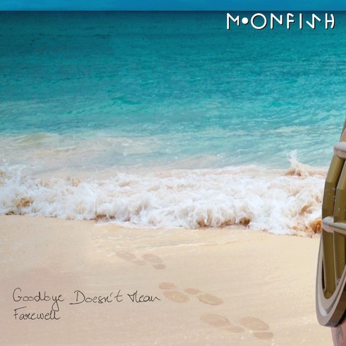 Goodbye Doesn't Mean Farewell