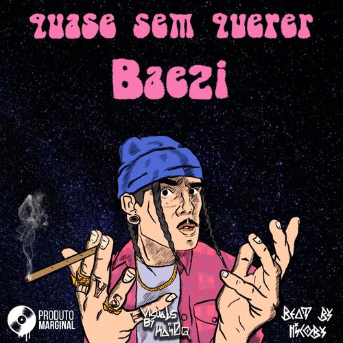 Quase Sem Querer (Explicit)