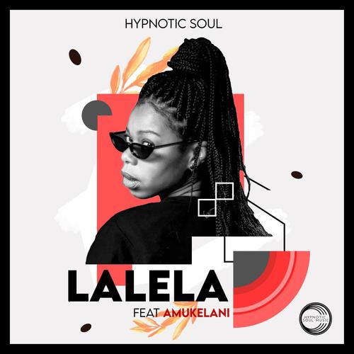Lalela (feat. Amukelani)