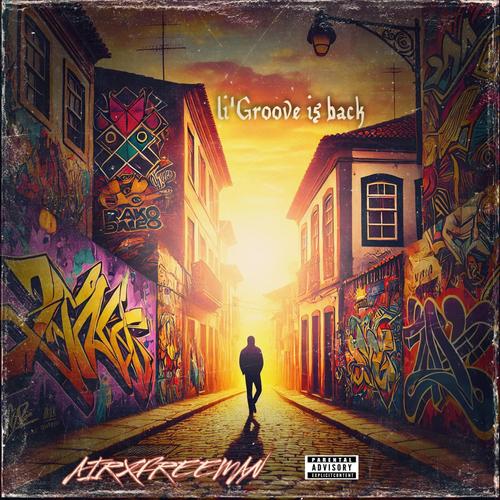 Li'Groove is Back (Explicit)
