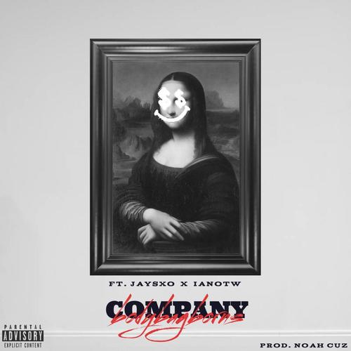 COMPANY (feat. JaysXO & ianOTW) [Explicit]