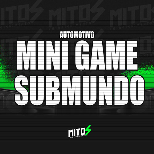 Automotivo Mini Game Submundo (Explicit)