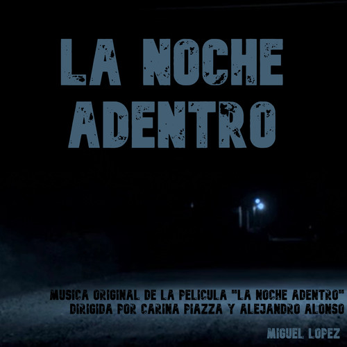 La Noche Adentro (Banda Sonora Original)