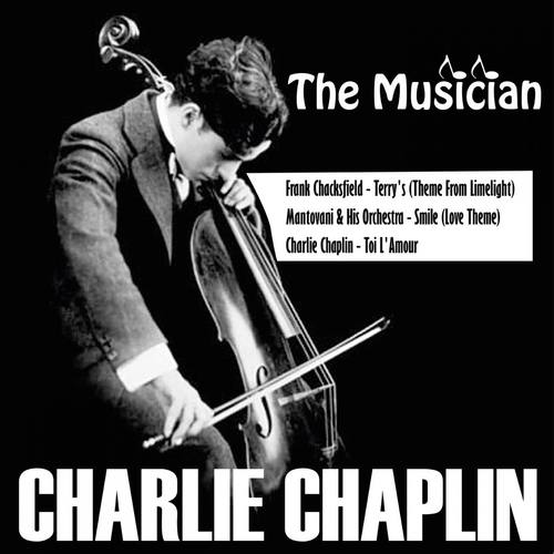 Charlie Chaplin (The Musician)