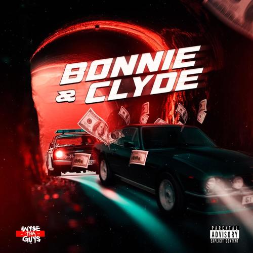 Bonnie & Clyde (feat. Ei8ht Music & Juann Donn) [Explicit]