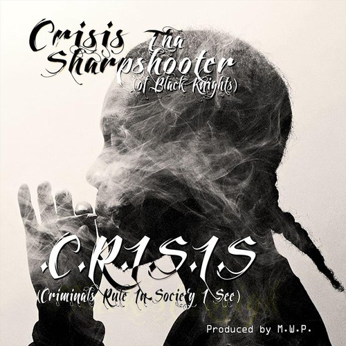 C.R.I.S.I.S. (Criminals Rule in Society I See) [Explicit]