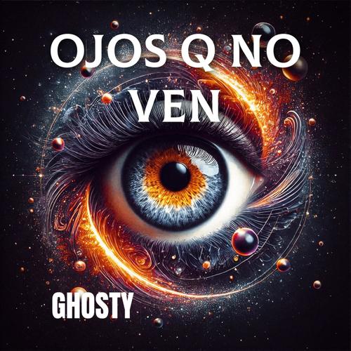 OJOS Q NO VEN