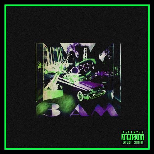 3 AM (Explicit)