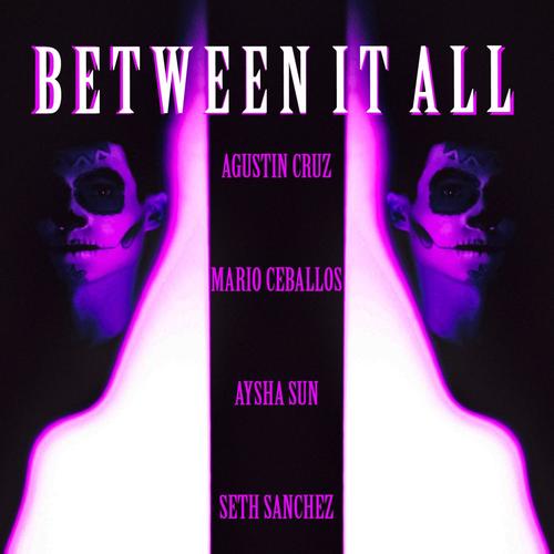 Between It All (Explicit)