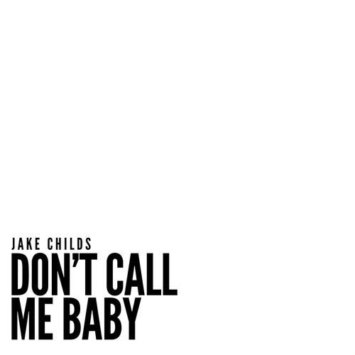 Don't Call Me Baby