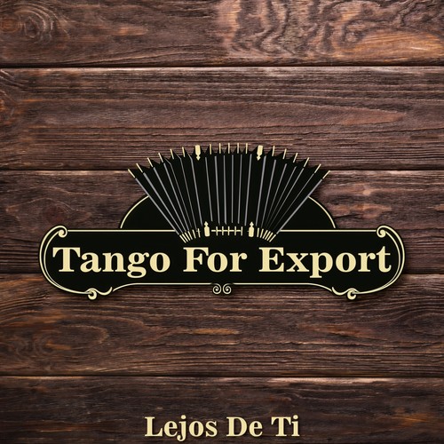 Tangos For Export / Lejos De Ti
