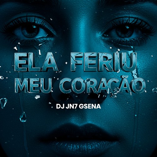 ELA FERIU MEU CORAÇÃO (Explicit)