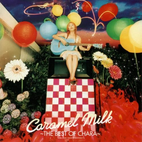 Caramel Milk -The Best of Chara