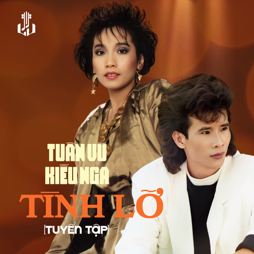 Tình Lỡ (Tuyển Tập) (2026 Remaster)