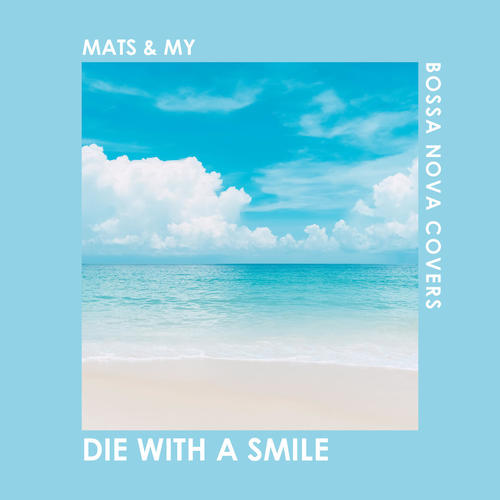 Die With A Smile