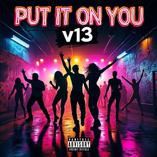 Put it on you (Explicit)