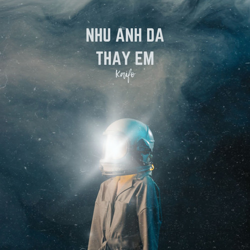 Như Anh Đã Thấy Em