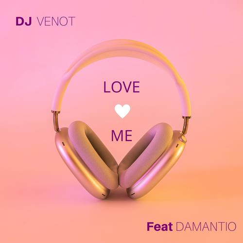 Love Me (feat. Damantio)