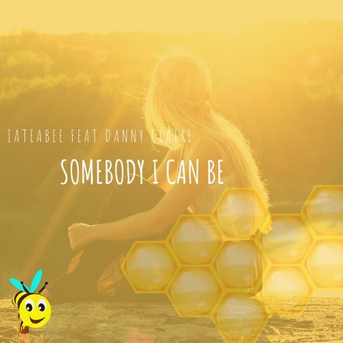 Somebody I Can Be (feat. Danny Claire)