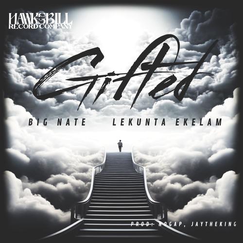 Gifted (feat. LEKUNTA EKELAM)