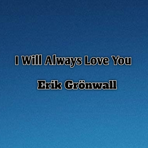 I Will Always Love You