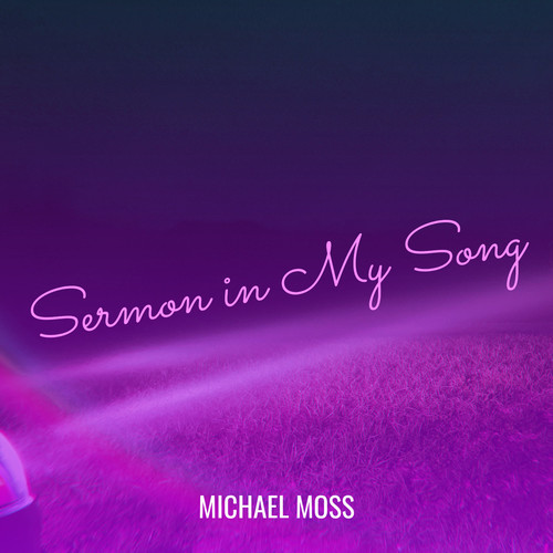Sermon in My Song