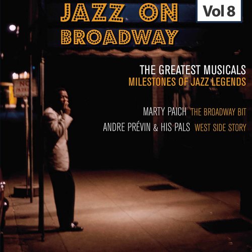 Milestones of Jazz Legends - Jazz on Broadway, Vol. 8