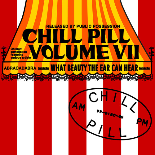 Chill Pill Volume VII