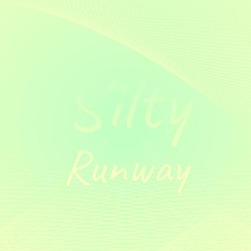 Silty Runway