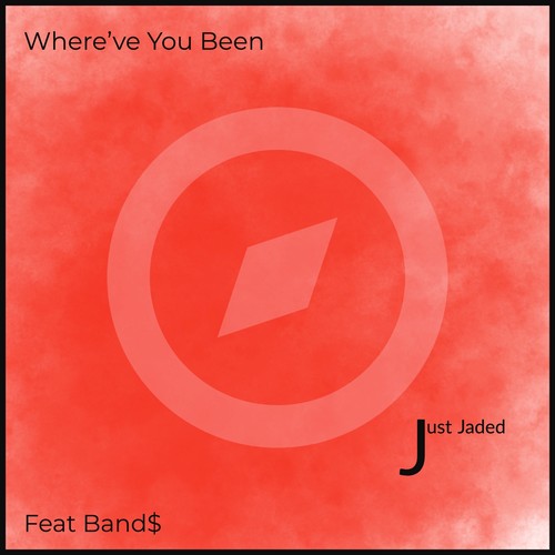 Where've You Been