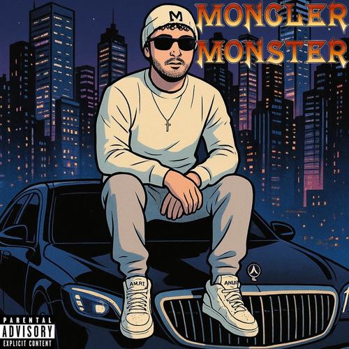 Moncler Monster (Explicit)