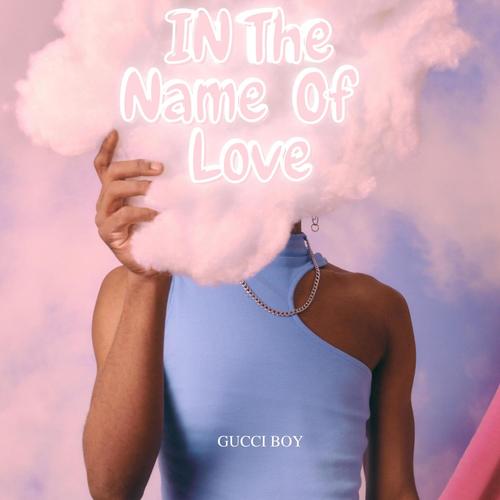 In The Name Of Love (Explicit)