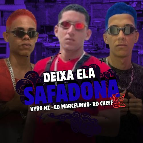 DEIXA ELA SAFADONA (Explicit)
