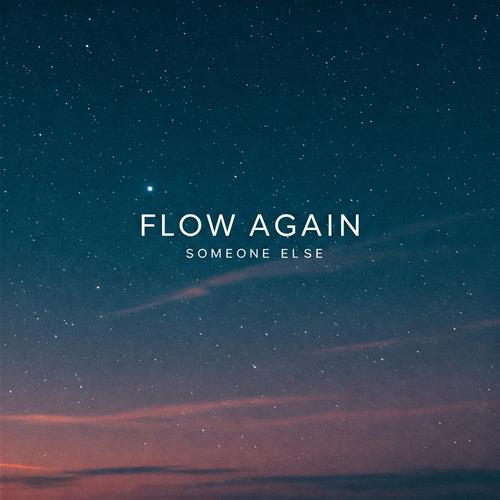 Flow Again