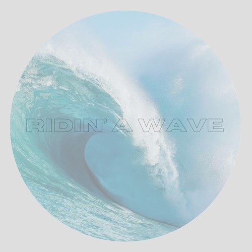 Ridin’ a Wave