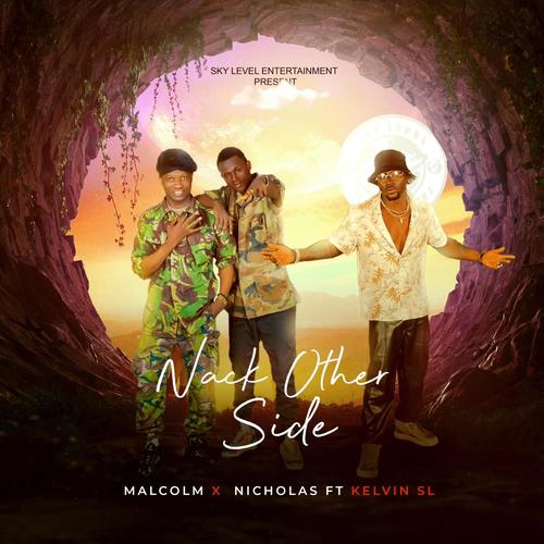 Nack Other Side (feat. Malcolm & Nicholas)