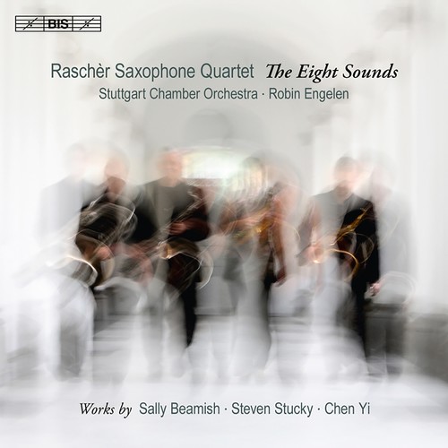 CHEN YI: Ba Yin / BEAMISH, S.: Chamber Concerto / STUCKY, S.: Music for Saxophones and Strings (The Eight Sounds) [Engelen]