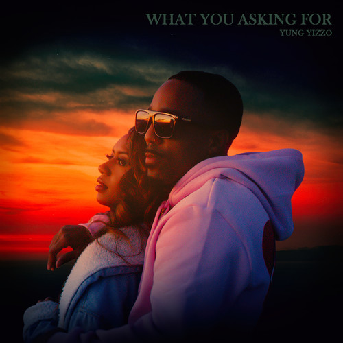 What You Asking For (Explicit)