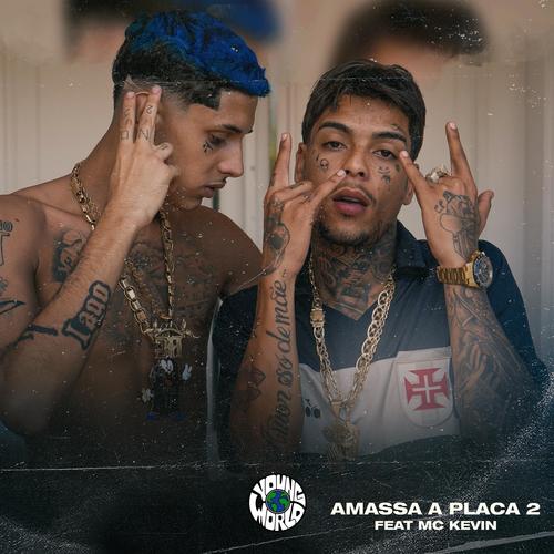 Amassa A Placa 2 (feat. Mc Kevin) [Explicit]